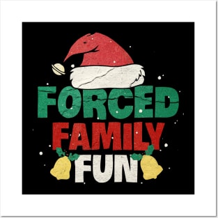 Forced Family Fun Sarcastic Adult Christmas Posters and Art